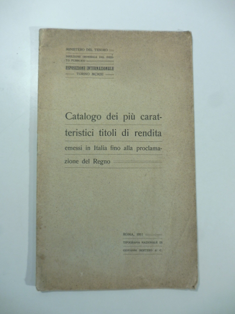 Catalogo dei più caratteristici titoli di rendita emessi in Italia fino alla proclamazione del Regno